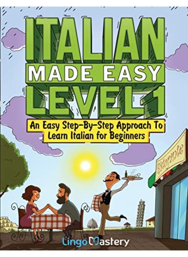 Italian Made Easy Level 1 An Easy Stepbystep Approach To Learn Italian For Beginners Textbook