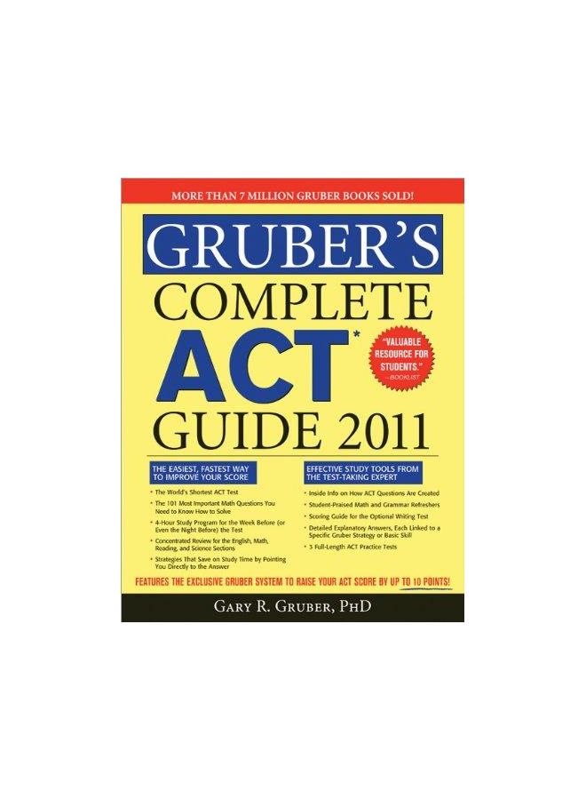 Gruber's Complete Act Guide 2011