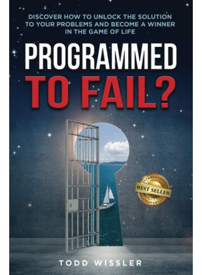 Programmed To Fail?: Discover How To Unlock The Solution To Your Problems And Become A Winner In The Game Of Life - Image 1