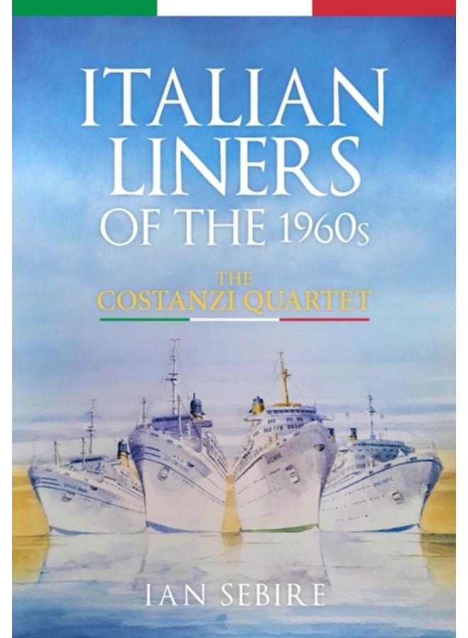 Italian Liners of the 1960s : The Costanzi Quartet 