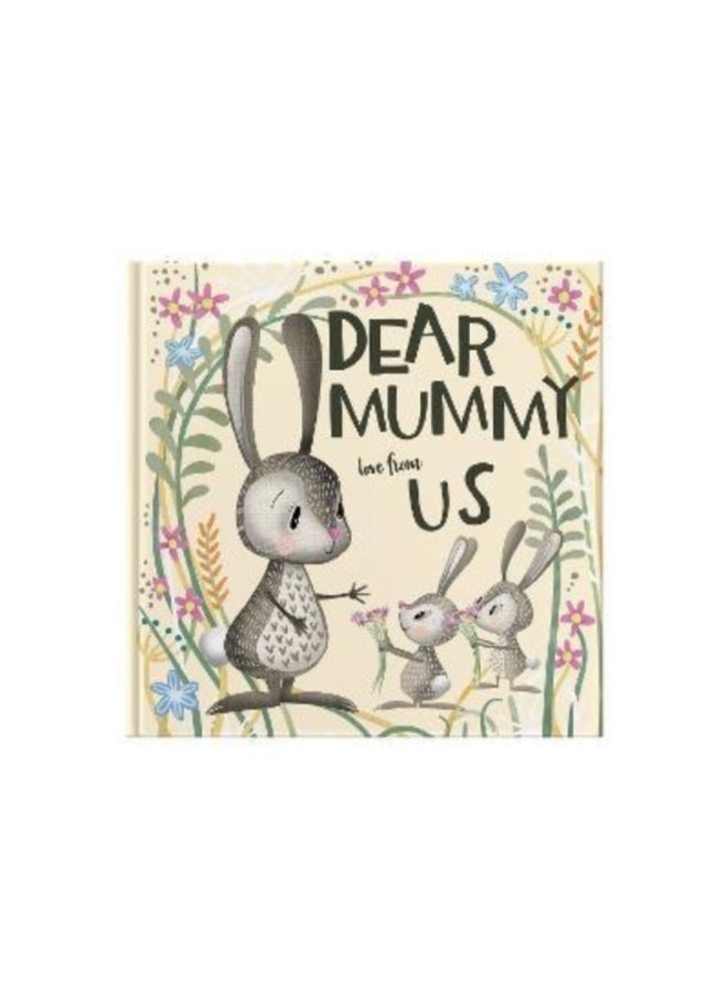Dear Mummy Love From Us : A gift book for children to give to their mother 