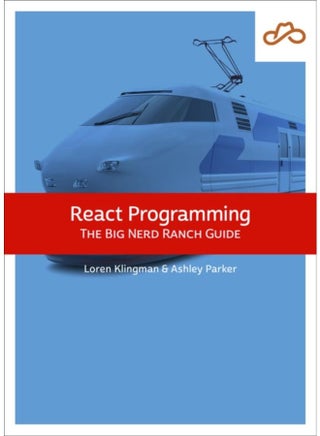 React Programming : The Big Nerd Ranch Guide - pzsku/Z702E246D44F04DEFF02CZ/45/_/1721460172/90287d74-930d-4e94-ae35-7fe58aa0b754