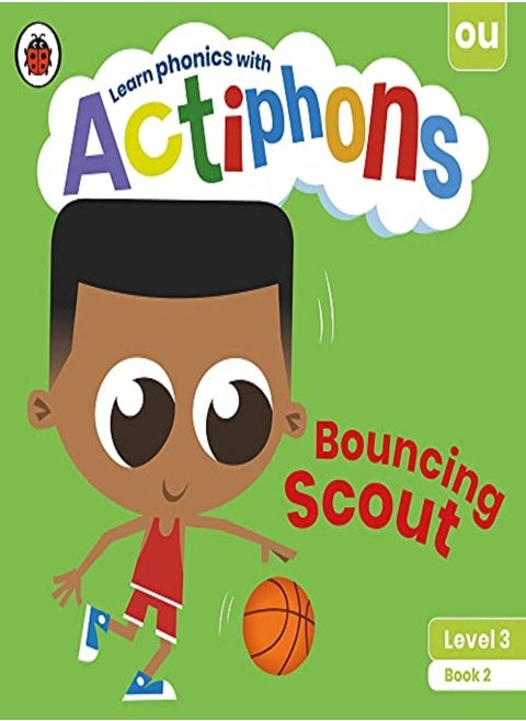 Actiphons Level 3 Book 2 Bouncing Scout: Learn phonics and get active with Actiphons!