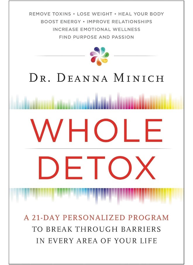 Whole Detox: A 21-Day Personalized Program to Break Through Bar