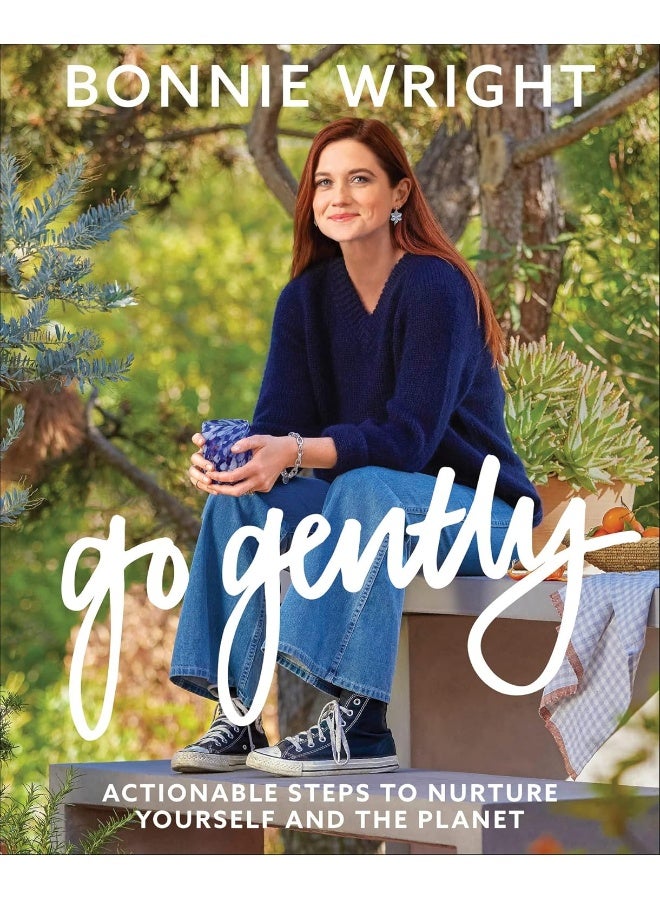 Go Gently: Actionable Steps to Nurture Yourself and the Planet