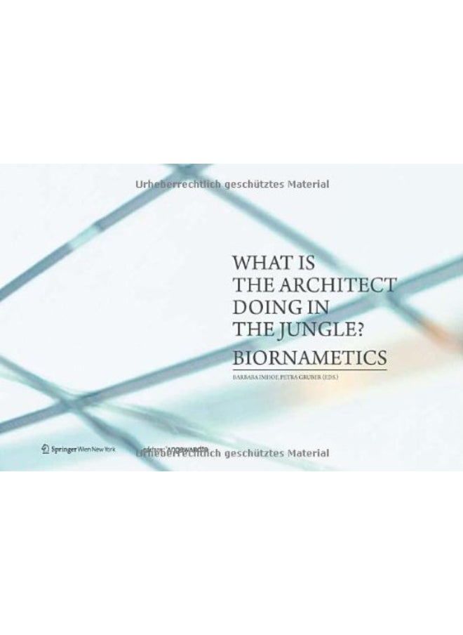 null - What is the Architect Doing in the Jungle? Biornametics. - Image 1