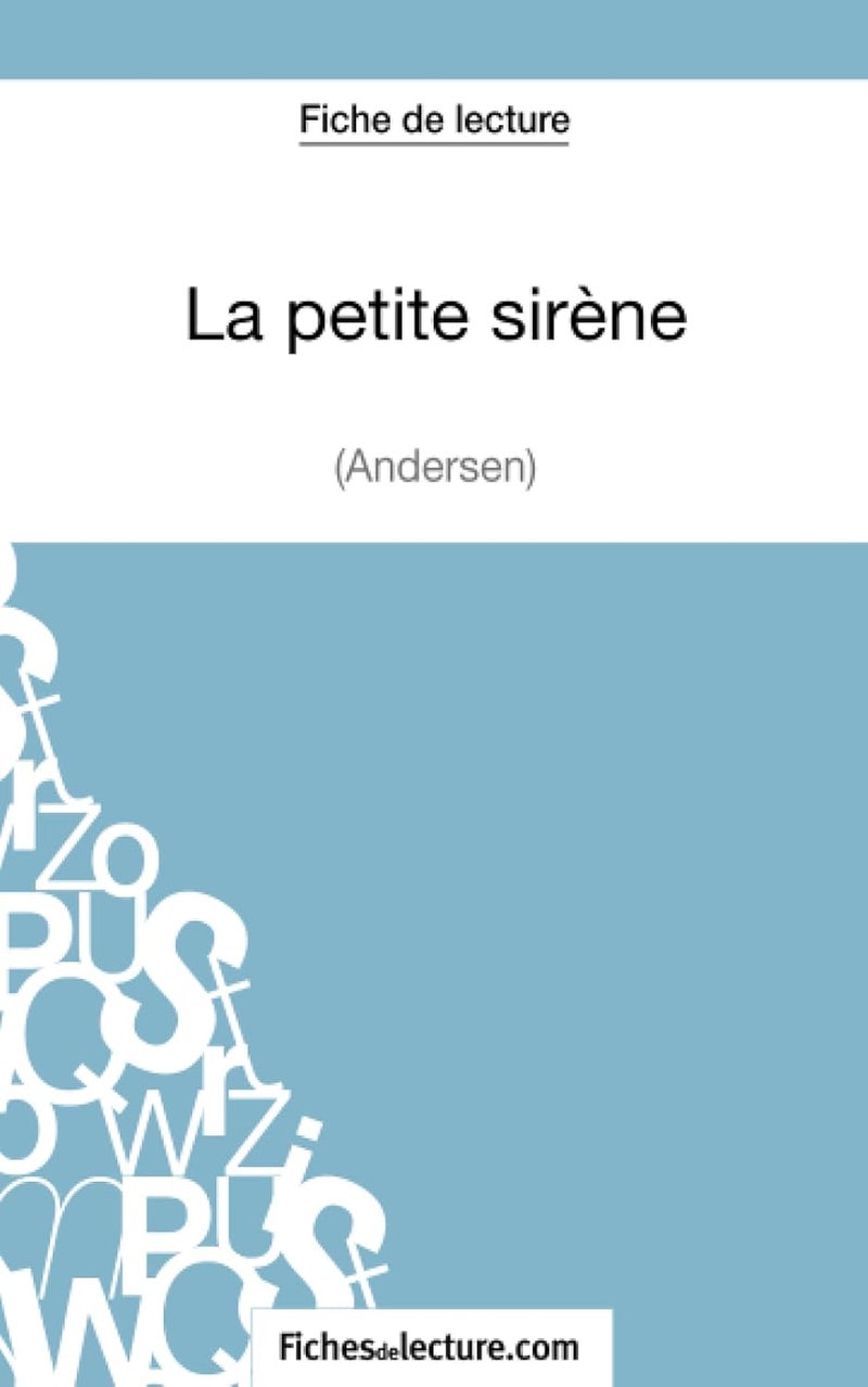 La petite sirène - Hans Christian Andersen (Fiche de lecture): Analyse complète de l'oeuvre - Image 1