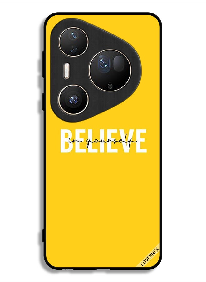 Covernex Huawei Pura 80 Ultra Protective Case Cover Believe In Yourself - Image 1
