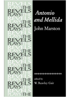 Antonio and Mellida: John Marston 