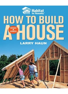 Taunton Press How to Build a House, Revised & Updated 