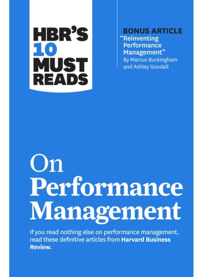 HBR's 10 Must Reads on Performance Management 