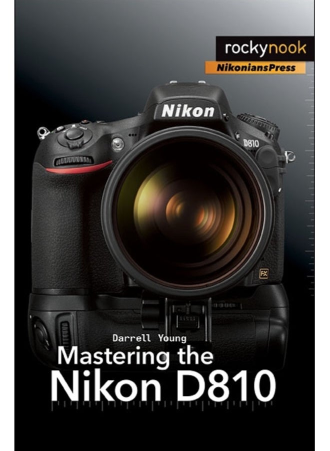 Mastering the Nikon D810 