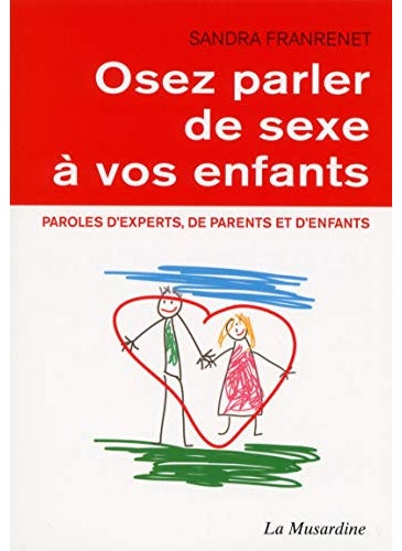 Osez Parler De Sexe Vos Enfants 