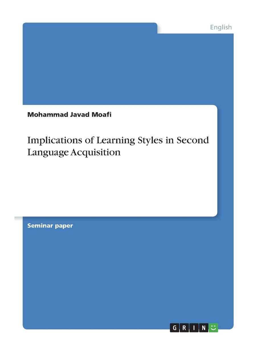 Implications of Learning Styles in Second Language Acquisition