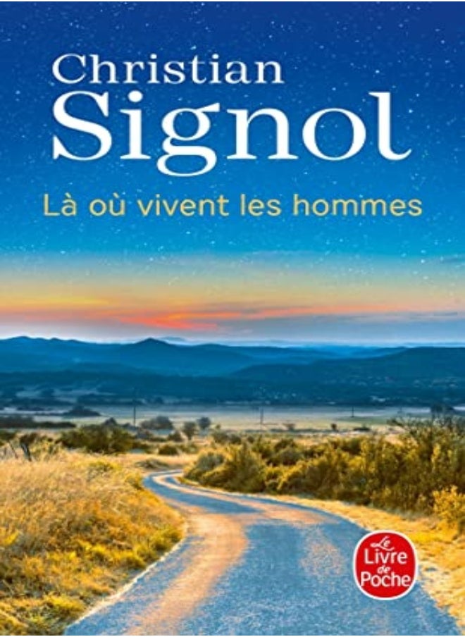 La Ou Vivent Les Hommes by SIGNOL-C Paperback 