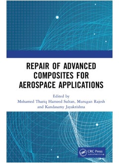 Repair of Advanced Composites for Aerospace Applications 