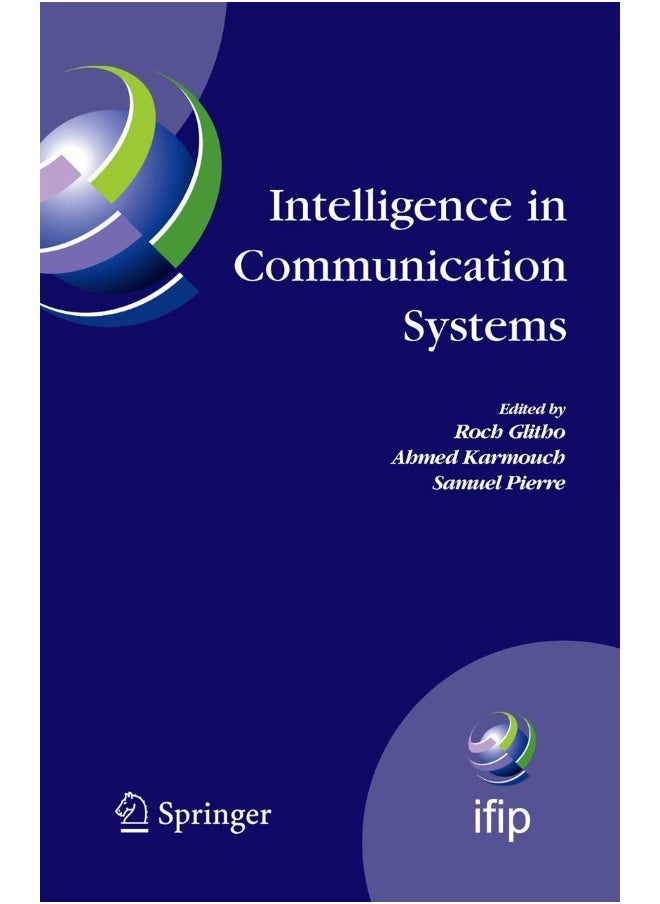 null - Intelligence in Communication Systems: IFIP International Conference on Intelligence in Communication Systems, INTELLCOMM 2005, Montreal, Canada, October 17-19, 2005 - Image 1