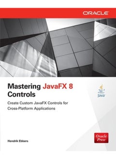 Mastering JavaFX 8 Controls (Oracle Press)