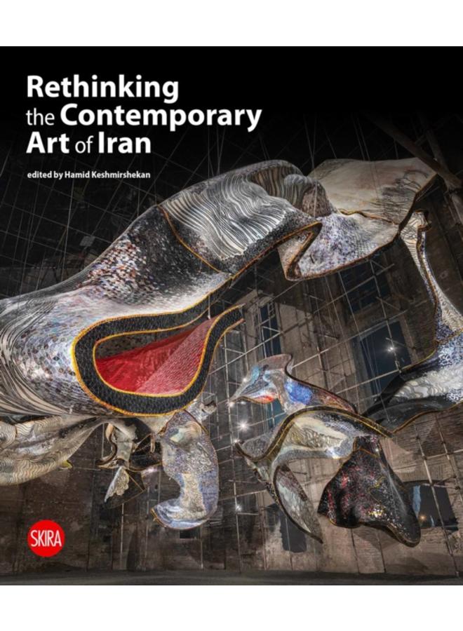 Rethinking the Contemporary Art of Iran 