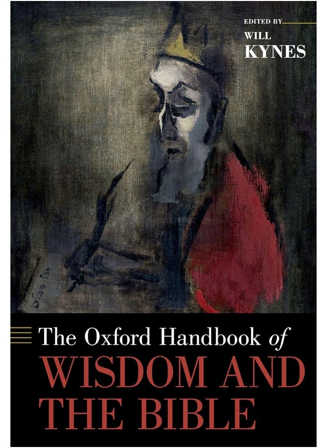 The Oxford Handbook of Wisdom and the Bible - pzsku/Z7072BDE0B1ACB2233091Z/45/_/1740733883/fa23beb2-04e1-49a7-94d2-7130ef4de775