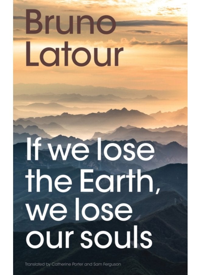 If we lose the Earth we lose our souls - Paperback