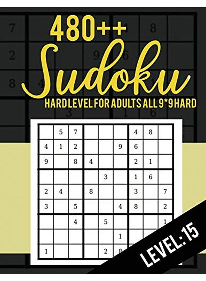 480++ Sudoku  Hard Level For Adults All 9*9 Hard 480++ Sudoku Level  15  Sudoku Puzzle Books  Sudoku Puzzle Books Hard  Large Print Sudoku Puzzle Books For Adults  Sudoku Advanced Rs Sudoku Puzzle