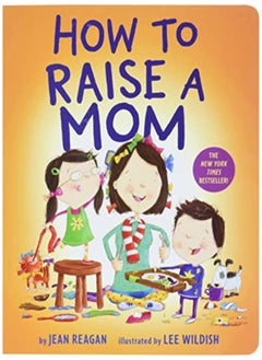 How To Raise A Mom by John C. Maxwell Paperback 