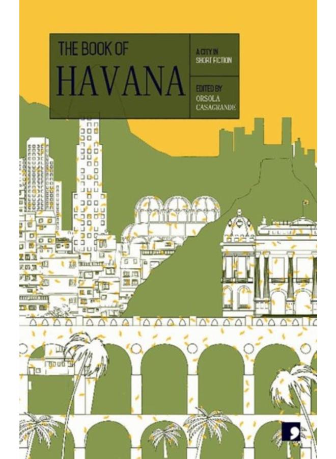 The Book of Havana : A City in Short Fiction 