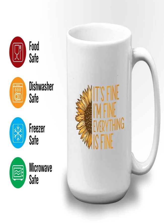 Bubble Hugs Inspirational Coffee Mug 15 oz, It's Fine I'm Fine Everything Is Fine Sunflower Motivational Gift for Best Friend Brother Sister Coworkers, White - Image 3