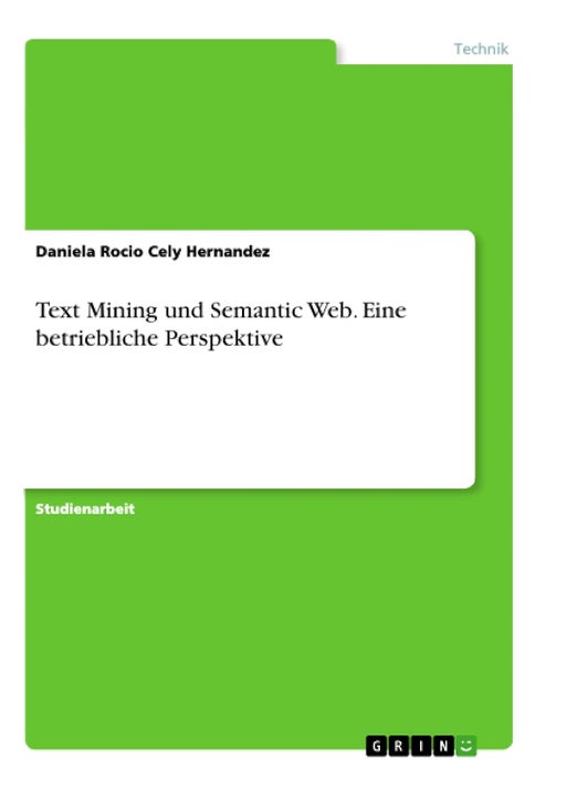 Text Mining und Semantic Web. Eine betriebliche Perspektive