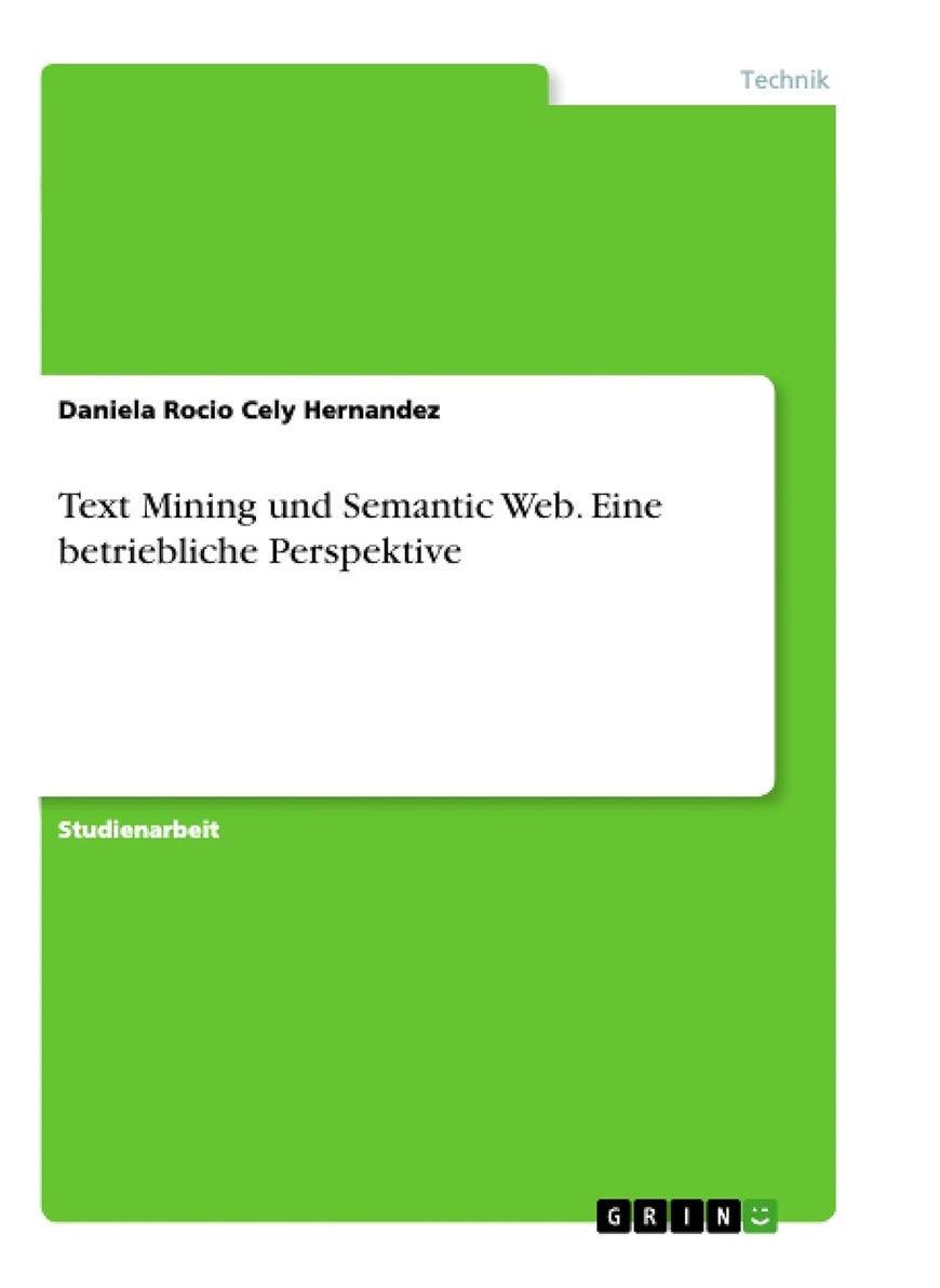 Text Mining und Semantic Web. Eine betriebliche Perspektive 