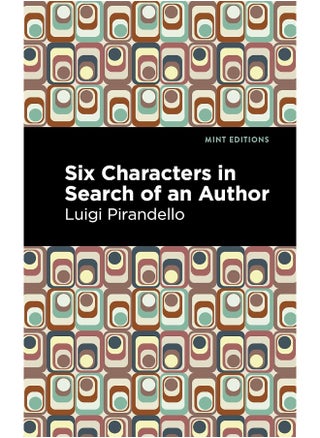 Six Characters in Search of an Author - pzsku/Z70877E31DA6D9533FF36Z/45/1747922086/3c26e3f1-ec1a-47ca-b8be-5bc200aace36