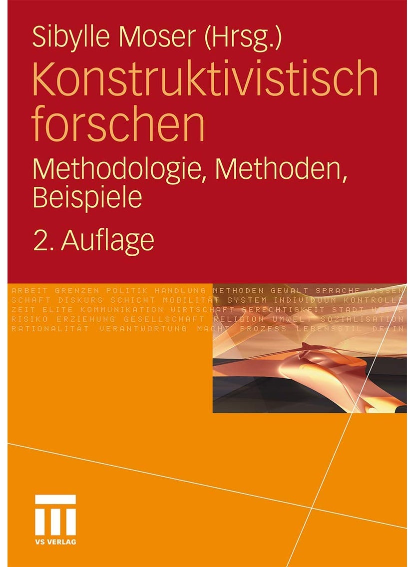 Konstruktivistisch Forschen: Methodologie, Methoden, Beispiele 