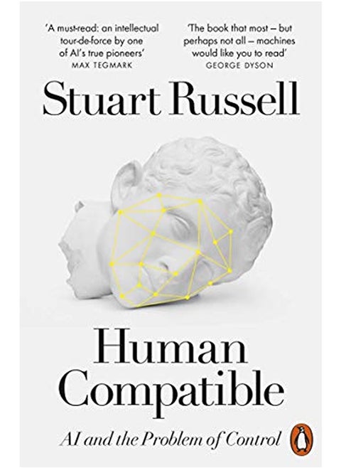 Human Compatible: AI and the Problem of Control