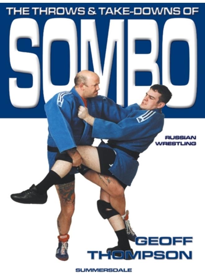 The Throws and Takedowns of Sombo Russian Wrestling 
