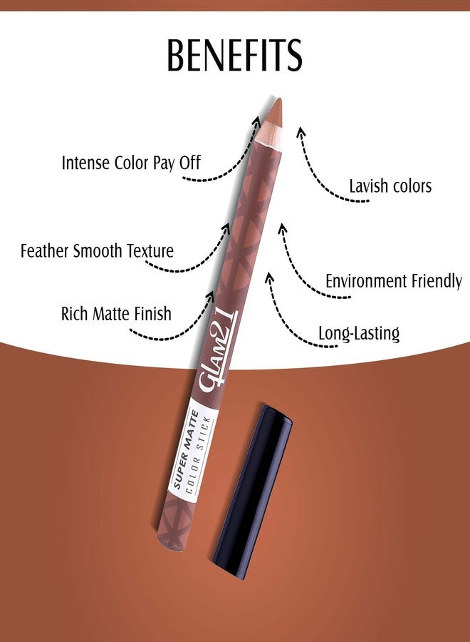 Glam 21 Glam21 Super Matte Colorstick Lipstick|Natural Wooden Lipstick | Long Lasting | Ultra Pigmented | Light Weight -3.5 Gm | 16-Choco Crush - Image 4
