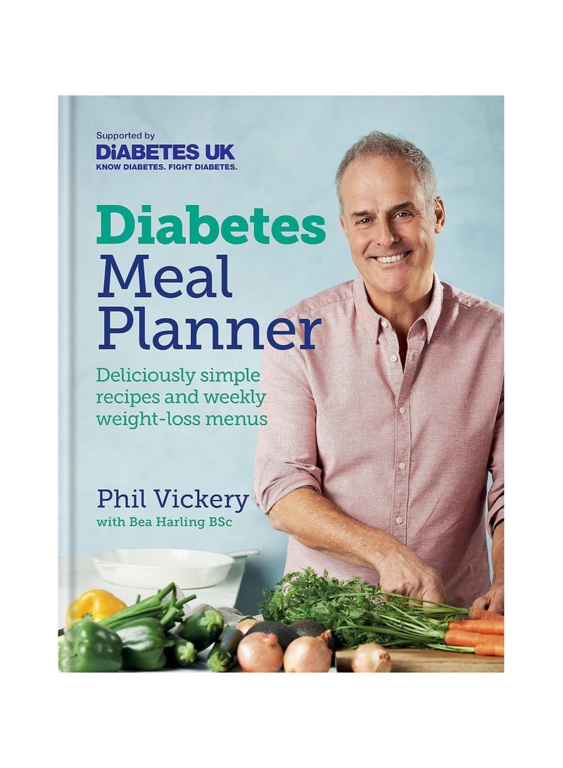 Diabetes Meal Planner  Deliciously simple recipes and weekly weight-loss menus - Supported by Diabetes UK