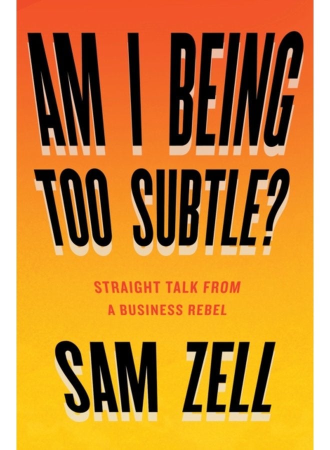 Am I Being Too Subtle - Hardback
