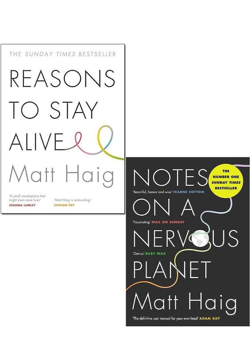 Matt Haig 2 Books Collection Set (Reasons to Stay Alive and Notes on a Nervous Planet)