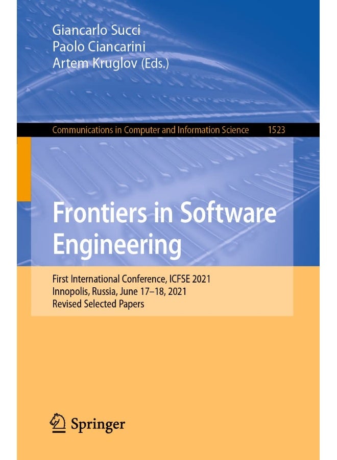 Frontiers in Software Engineering: First International Conference, ICFSE 2021, Innopolis, Russia, June 17-18, 2021, Revised Selected Papers