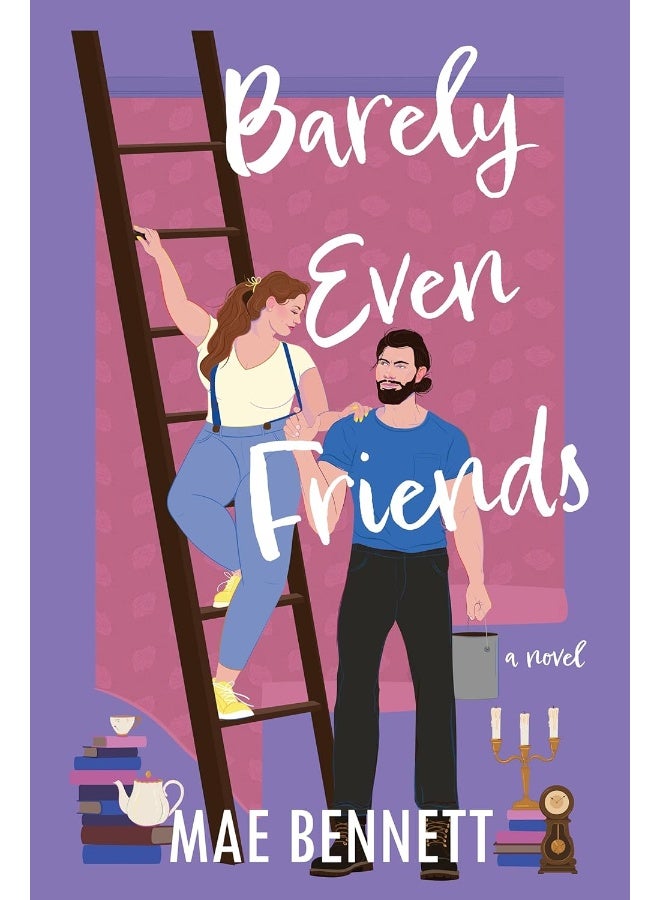 Barely Even Friends: A Novel