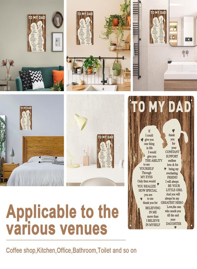 Donse Fathers Day Novelty Gifts for Dad from Daughter,Birthday Gifts for Dad 12x8in Print Wall Art Tin Metal Sign Plaque Bar Pub Vintage Retro Indoor Outdoor Wall Decor - Image 4