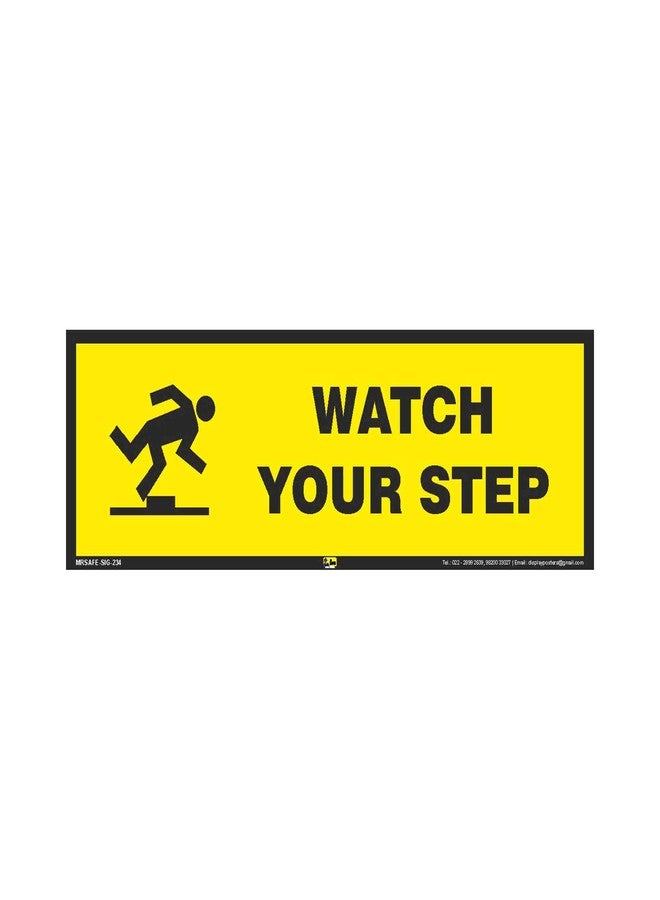 Mr. Safe Watch your Step Sign PVC Sticker 15 Inch X 6 Inch - Image 1
