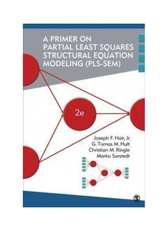 A Primer on Partial Least Squares Structural Equation Modeling (PLS-SEM) 