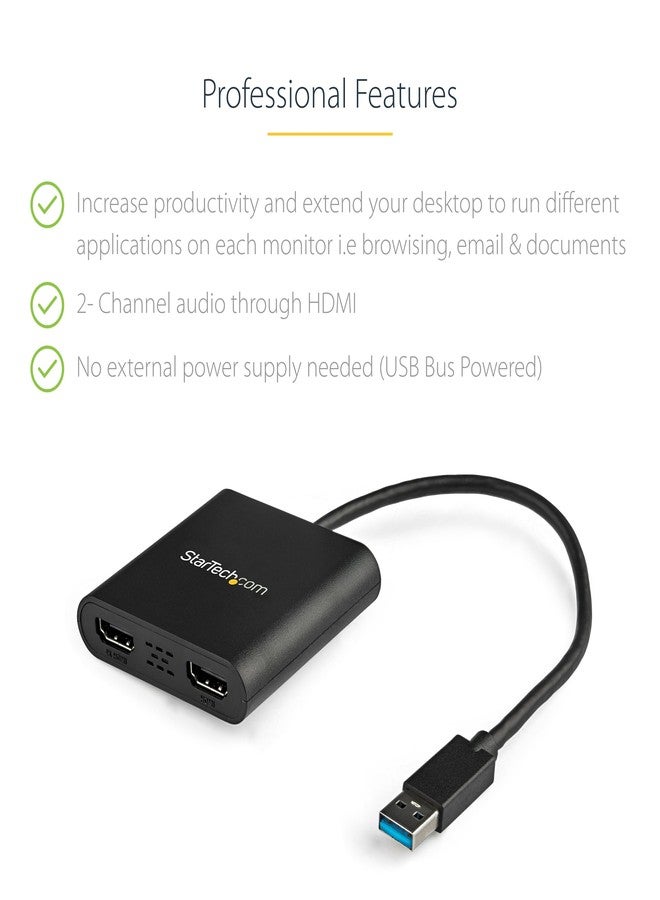 StarTech.com USB 3.0 to Dual HDMI Adapter - 1x 4K 30Hz & 1x 1080p - External Video & Graphics Card - USB Type-A to HDMI Dual Monitor Display Adapter - Supports Windows Only - Black (USB32HD2) - Image 2