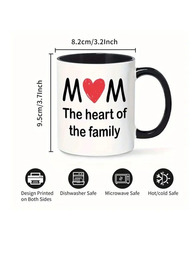 RYN Mom is the Heart of the Family" Inspirational MUG, Heartwarming Coffee Cup, Hand Wash Only, Reusable, with Multipurpose Use, for Loving Moms, Small Gift, Fun Gift - Image 3