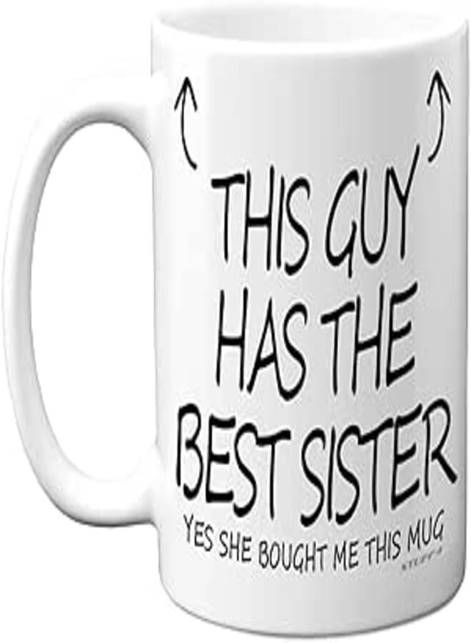 Stuff4 This Guy Has The Best Sister Mug - Brother Birthday Present from Sister, Brother Gifts 11oz Ceramic Dishwasher Safe Coffee Mugs - Birthday, Christmas Day, Secret Santa, Cup - Made in UK