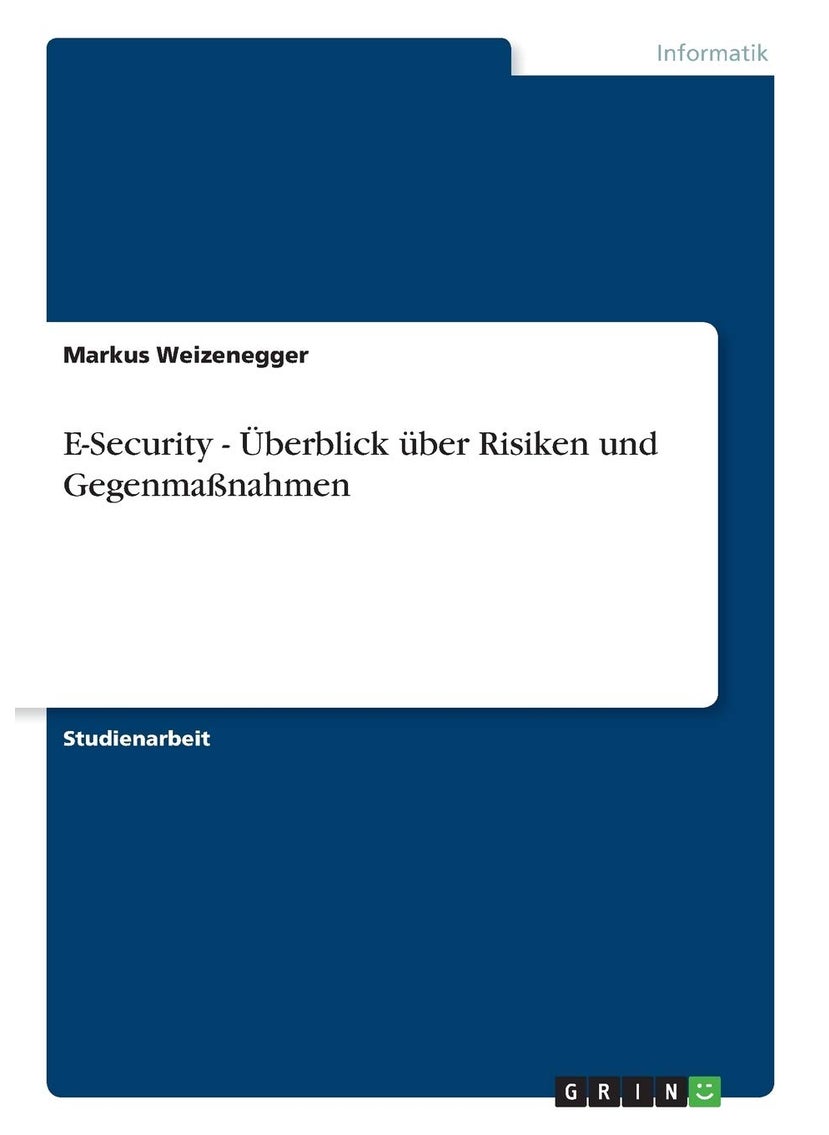 E-Security - Überblick über Risiken und Gegenmaßnahmen 