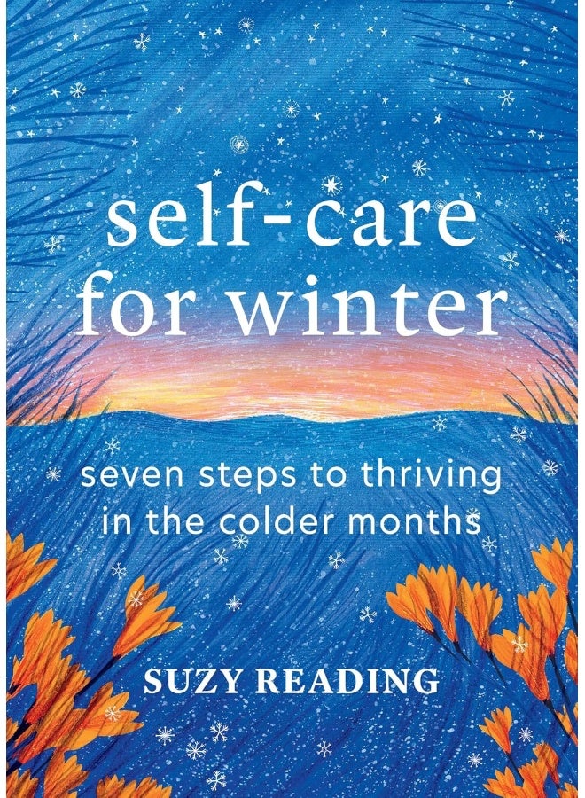 Self-Care for Winter: Seven Steps to Thriving in the Colder Months  - Image 1