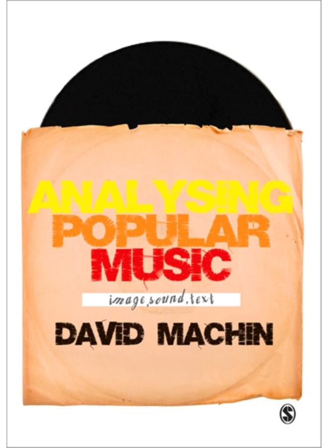 Analysing Popular Music : Image, Sound and Text 